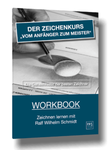 Zeichenkurs Workbook zeichnen lernen mit Ralf Wilhelm Schmidt