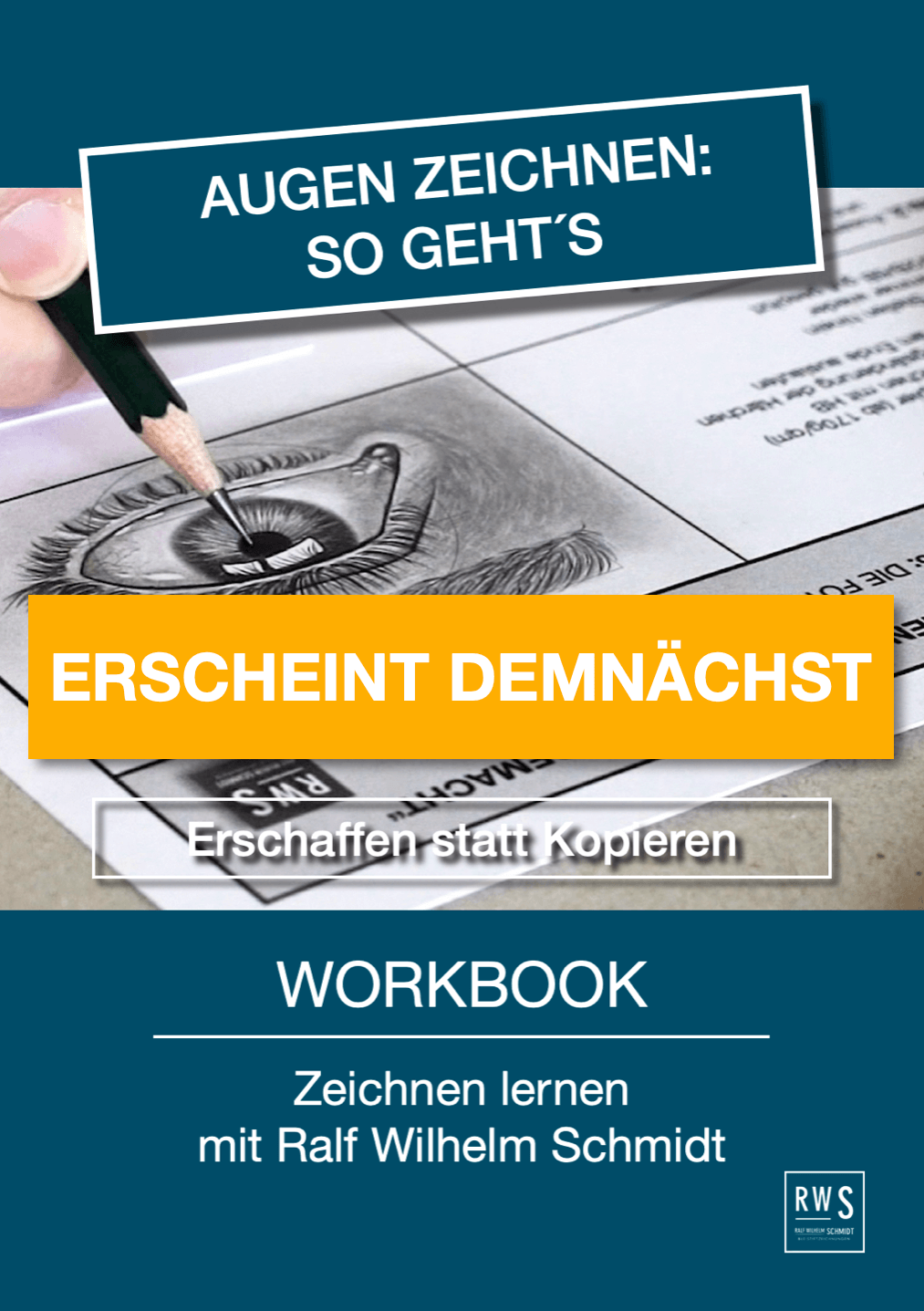 Augen zeichnen Workbook von Ralf Wilhelm Schmidt