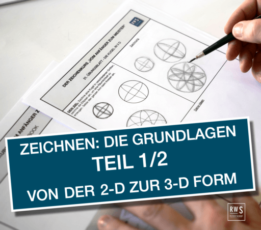 Grundlagen Zeichenkurs Teil 1