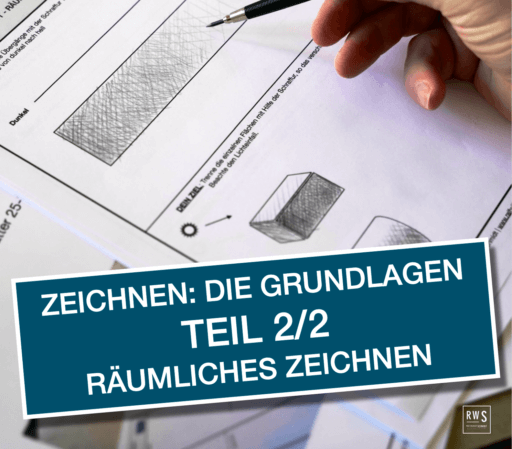 Grundlagen Zeichenkurs Teil 2